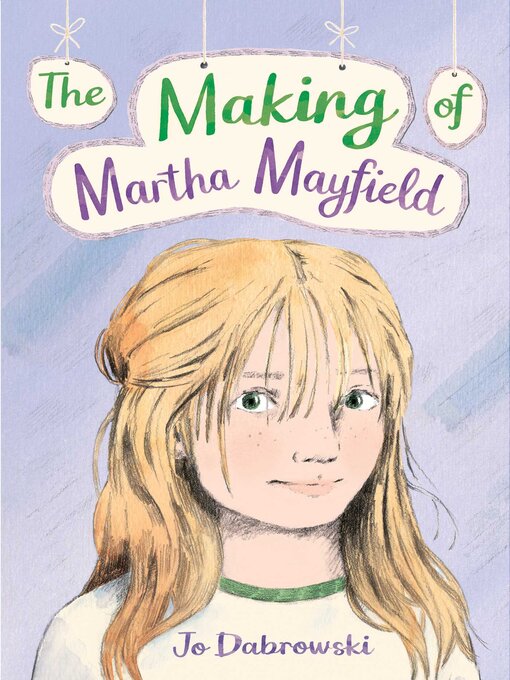 Title details for The Making of Martha Mayfield by Jo Dabrowski - Available
